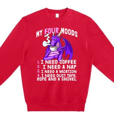 Funny Coffee Lover Funny Moods Coffee Drinker Premium Crewneck Sweatshirt