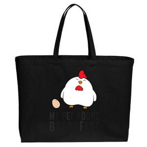 Funny Chicken Lover My Pet Poops Breakfast Cotton Canvas Jumbo Tote