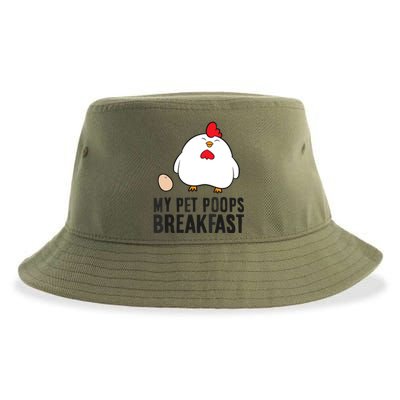 Funny Chicken Lover My Pet Poops Breakfast Sustainable Bucket Hat