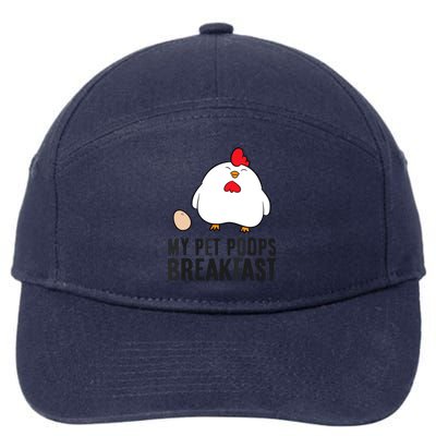 Funny Chicken Lover My Pet Poops Breakfast 7-Panel Snapback Hat