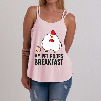 Funny Chicken Lover My Pet Poops Breakfast Women's Strappy Tank