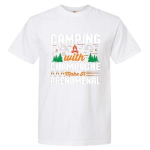 Funny Camping Lover Quote Champagne Lover Quote Garment-Dyed Heavyweight T-Shirt