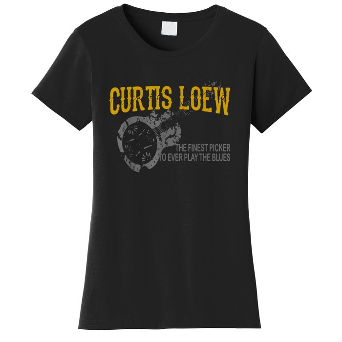 Funny Curtis Loew The Finest Picker To Ever Play The Blues Women's T-Shirt