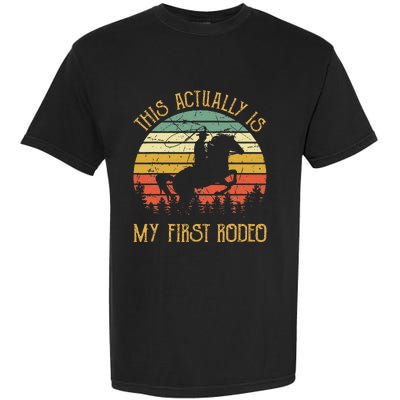 Funny Country Life Howdy This Actually Is My First Rodeo Garment-Dyed Heavyweight T-Shirt