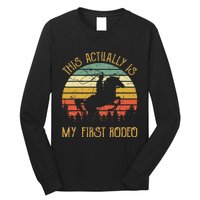 Funny Country Life Howdy This Actually Is My First Rodeo Long Sleeve Shirt