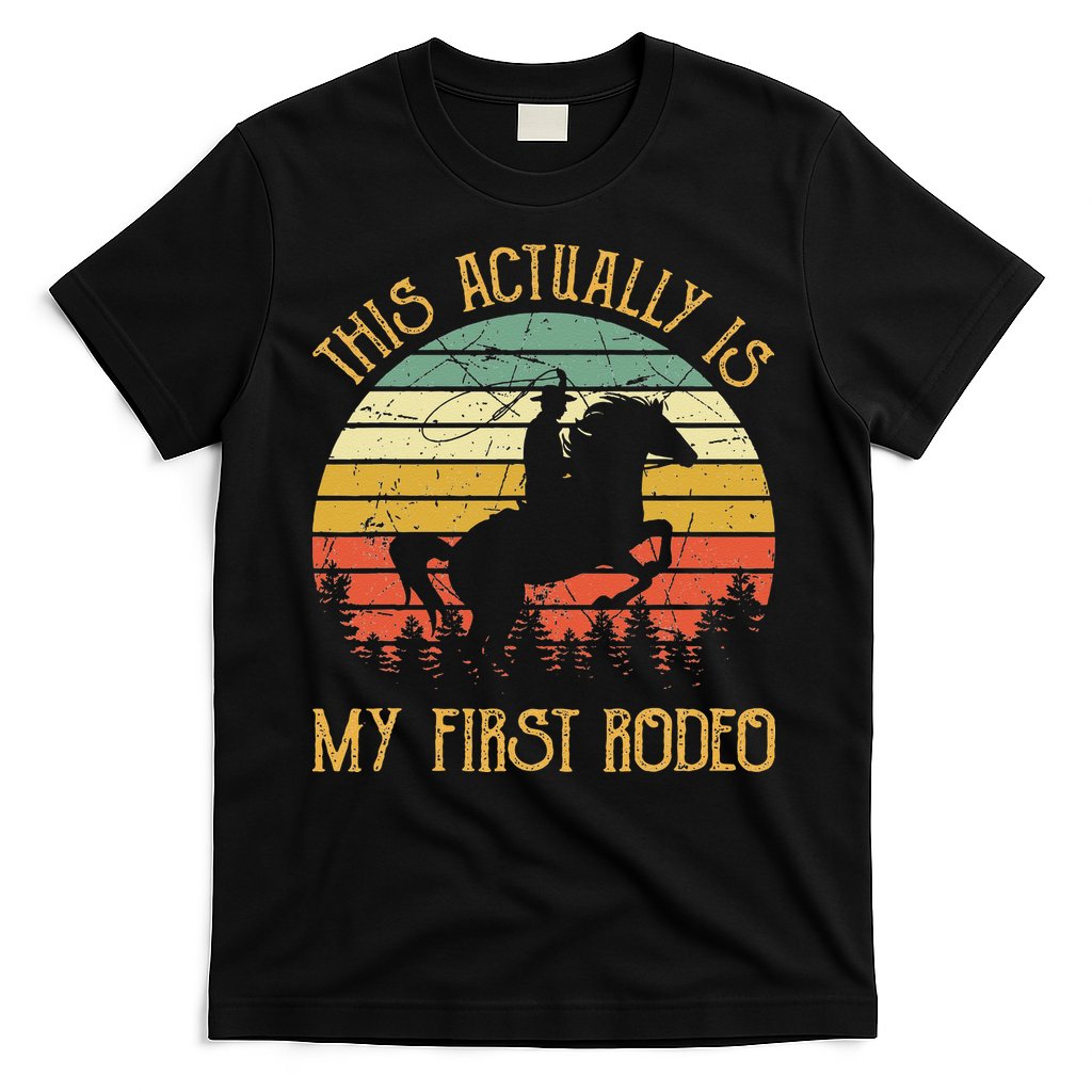 Funny Country Life Howdy This Actually Is My First Rodeo T-Shirt