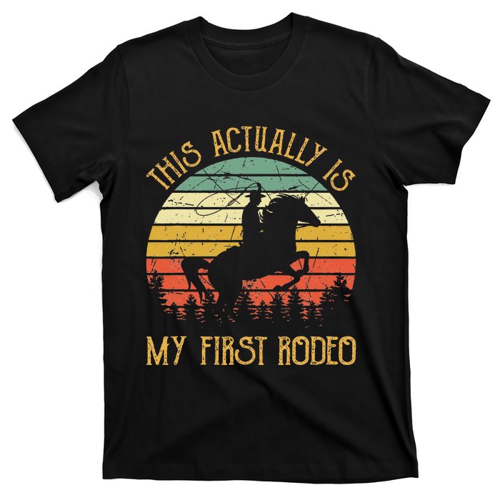 Funny Country Life Howdy This Actually Is My First Rodeo T-Shirt