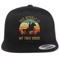 Funny Country Life Howdy This Actually Is My First Rodeo Flat Bill Trucker Hat