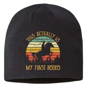 Funny Country Life Howdy This Actually Is My First Rodeo Sustainable Beanie