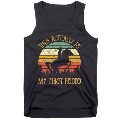 Funny Country Life Howdy This Actually Is My First Rodeo Tank Top