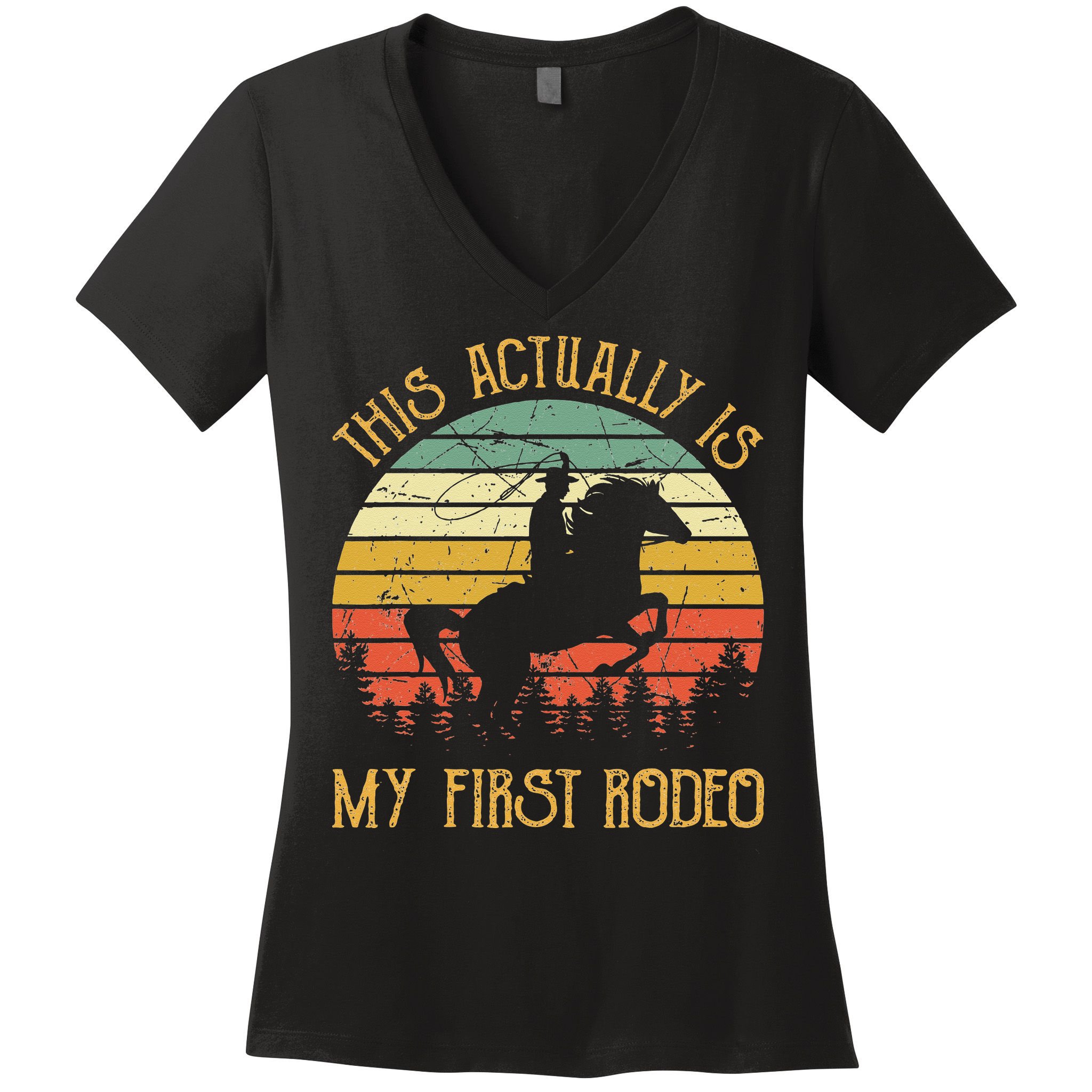 Funny Country Life Howdy This Actually Is My First Rodeo Women's V-Neck T-Shirt
