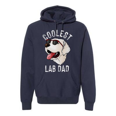 Funny Coolest Lab Dad Gift For White Labrador Dog Lover Premium Hoodie