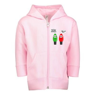 Funny Christmas Lights Joke Light Bulb Working Off On Pun Toddler Zip Fleece Hoodie