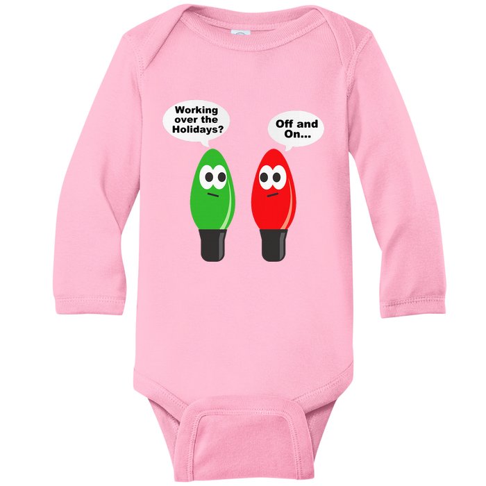 Funny Christmas Lights Joke Light Bulb Working Off On Pun Baby Long Sleeve Bodysuit