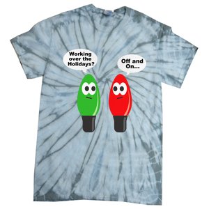 Funny Christmas Lights Joke Light Bulb Working Off On Pun Tie-Dye T-Shirt