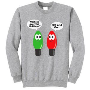 Funny Christmas Lights Joke Light Bulb Working Off On Pun Tall Sweatshirt