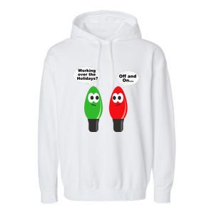 Funny Christmas Lights Joke Light Bulb Working Off On Pun Garment-Dyed Fleece Hoodie