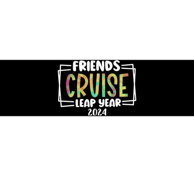 Friends Cruise Leap Year 2024 Matching Team Bumper Sticker