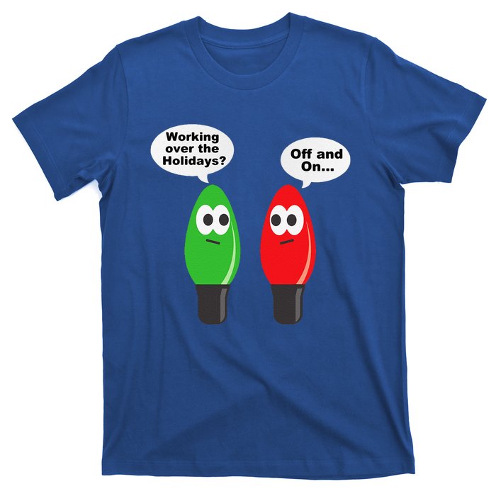 Funny Christmas Lights Joke Light Bulb Working Off On Pun T-Shirt