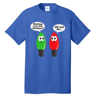 Funny Christmas Lights Joke Light Bulb Working Off On Pun Tall T-Shirt