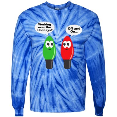 Funny Christmas Lights Joke Light Bulb Working Off On Pun Tie-Dye Long Sleeve Shirt