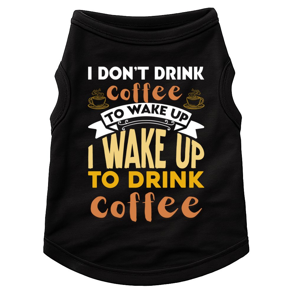 Funny Coffee Lover Quote Doggie Tank