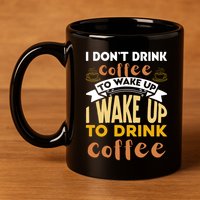 Funny Coffee Lover Quote 11oz C Handle Ceramic Mug