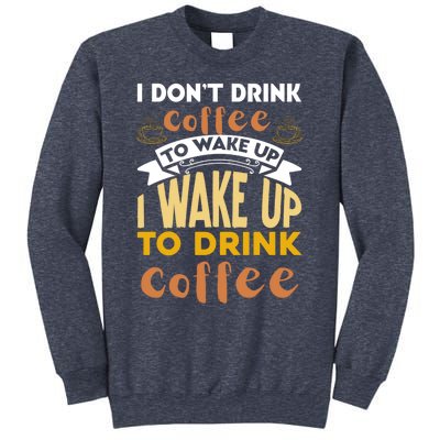 Funny Coffee Lover Quote Sweatshirt