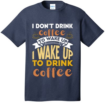 Funny Coffee Lover Quote T-Shirt