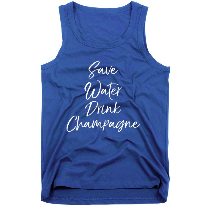 Funny Champagne Lover Gift Cute Save Water Champagne Gift Tank Top