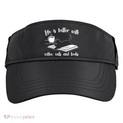 Funny Cute Life Is Better With Coffee Cats And Books Adult Drive Performance Visor