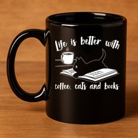 Funny Cute Life Is Better With Coffee Cats And Books 11oz C Handle Ceramic Mug