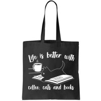 Funny Cute Life Is Better With Coffee Cats And Books Bag
