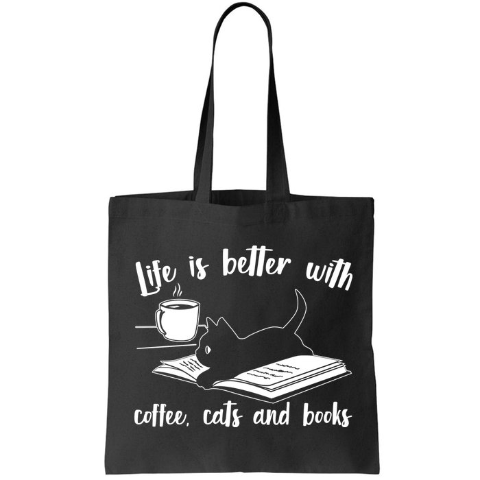Funny Cute Life Is Better With Coffee Cats And Books Bag