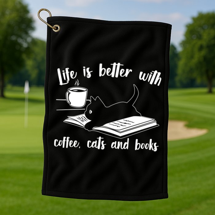Funny Cute Life Is Better With Coffee Cats And Books Golf Towel