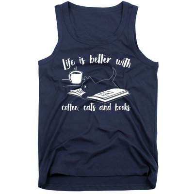 Funny Cute Life Is Better With Coffee Cats And Books Tank Top