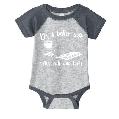 Funny Cute Life Is Better With Coffee Cats And Books Infant Baby Jersey Bodysuit