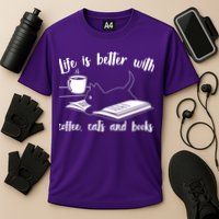 Funny Cute Life Is Better With Coffee Cats And Books Cooling Performance Crew T-Shirt