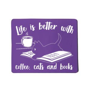 Funny Cute Life Is Better With Coffee Cats And Books Mousepad