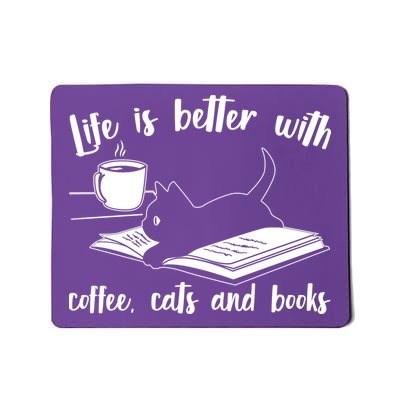 Funny Cute Life Is Better With Coffee Cats And Books Mousepad