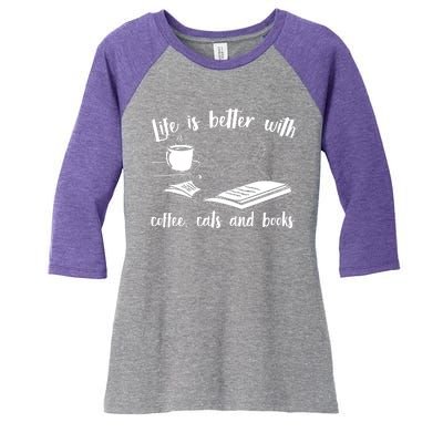 Funny Cute Life Is Better With Coffee Cats And Books Women's Tri-Blend 3/4-Sleeve Raglan Shirt