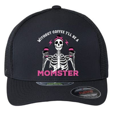 Funny Coffee Lover Mom Skeleton Pink Skull Momster Halloween Gift Flexfit Unipanel Trucker Cap