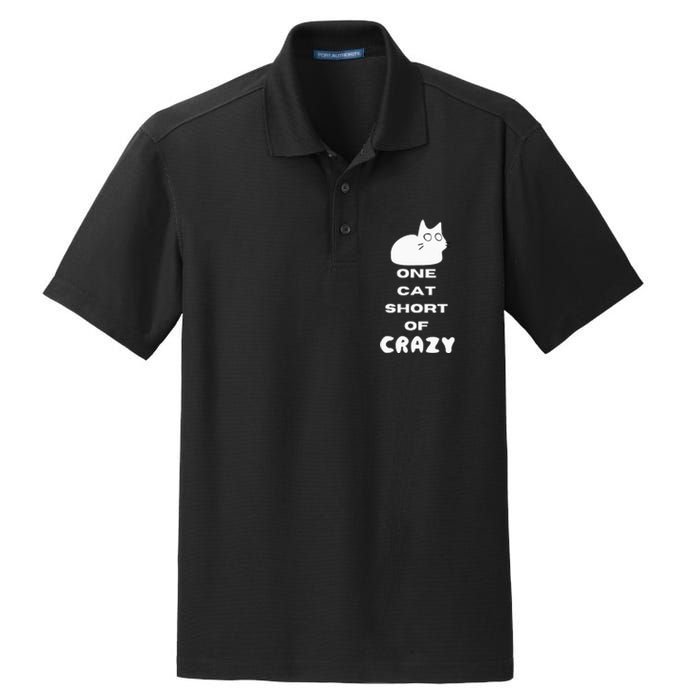 Funny Cat Lovers One Cat Short Of Crazy Dry Zone Grid Polo