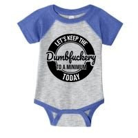 Funny Coworker LetS Keep The Dumb F To A Minimum Today Cute Gift Infant Baby Jersey Bodysuit