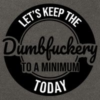Funny Coworker LetS Keep The Dumb F To A Minimum Today Cute Gift Cotton Canvas Backpack