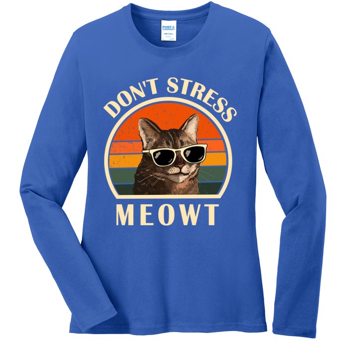 Funny Cat Loves Cats Don't Stress Meowt Gift Ladies Long Sleeve Shirt