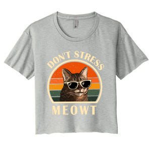 Funny Cat Loves Cats Don't Stress Meowt Gift Women's Crop Top Tee