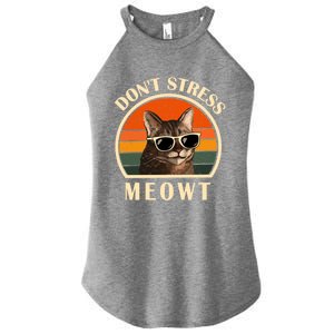 Funny Cat Loves Cats Don't Stress Meowt Gift Women's Perfect Tri Rocker Tank