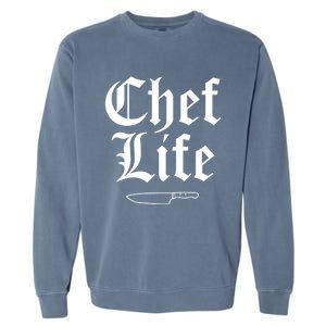 Funny Chef Life Culinary Gangster Home Cooking Gift Garment-Dyed Sweatshirt