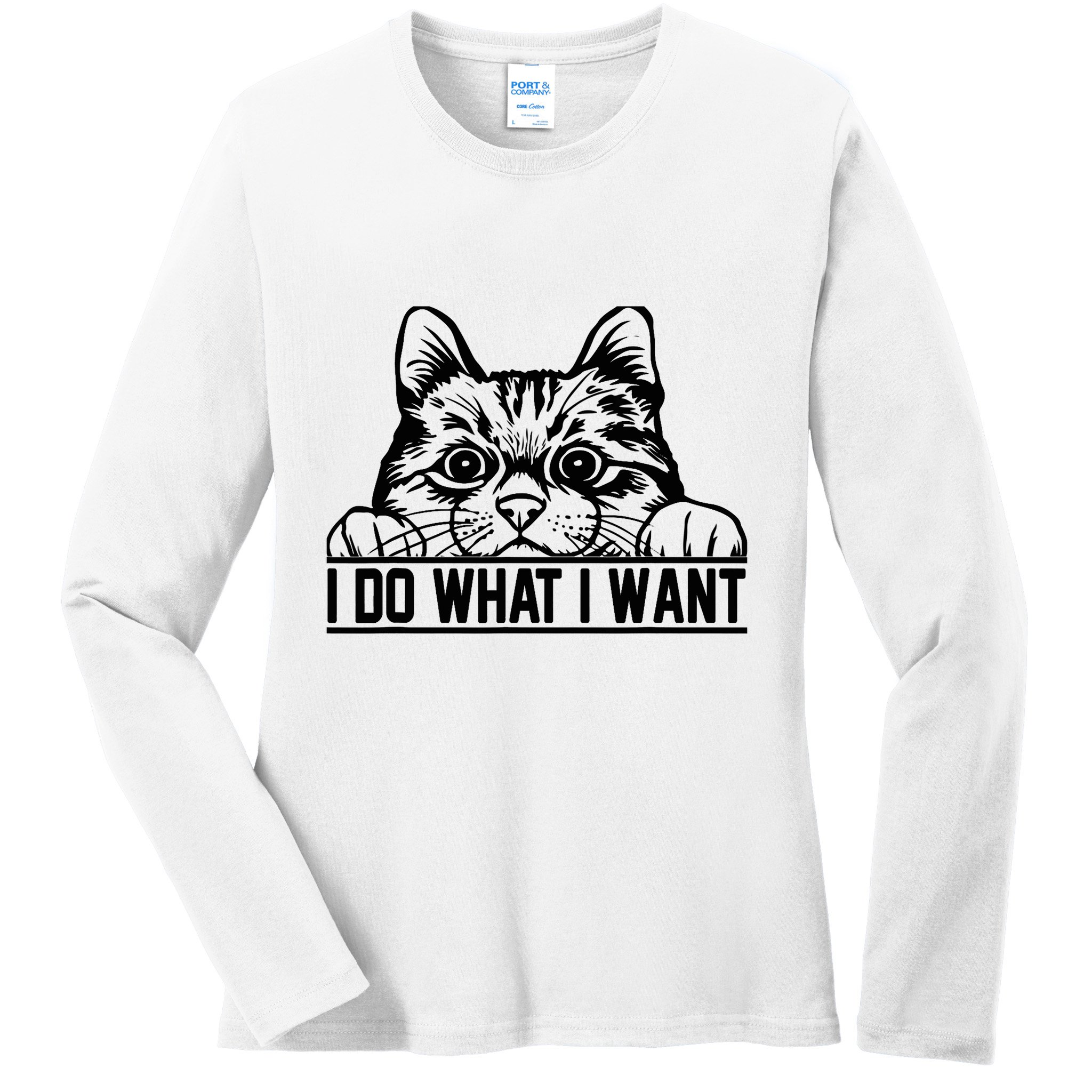 Funny Cat Lovers Retro 70s 80s 90s I Do What I Want Cat Ladies Long Sleeve Shirt